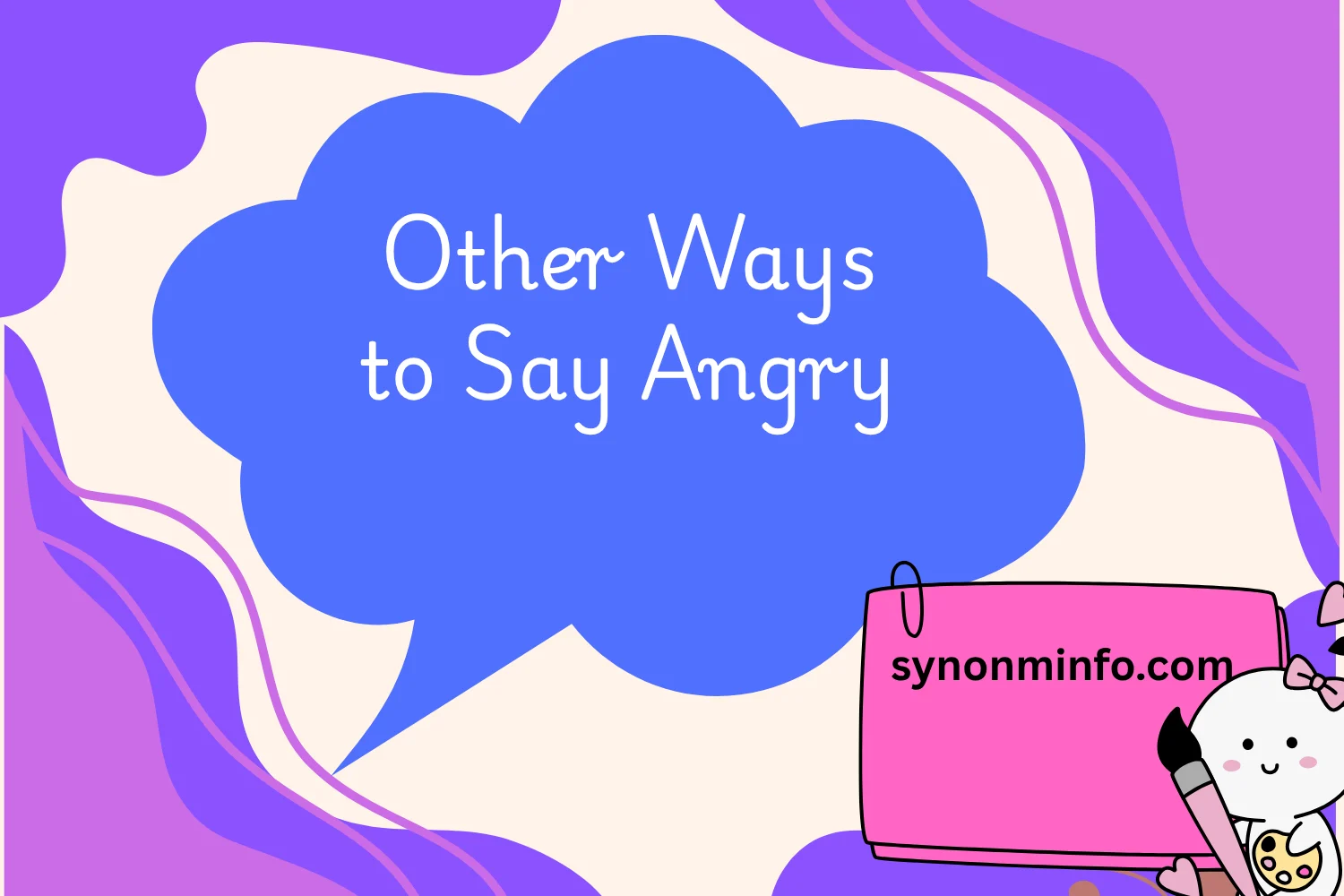 Other Ways to Say Angry