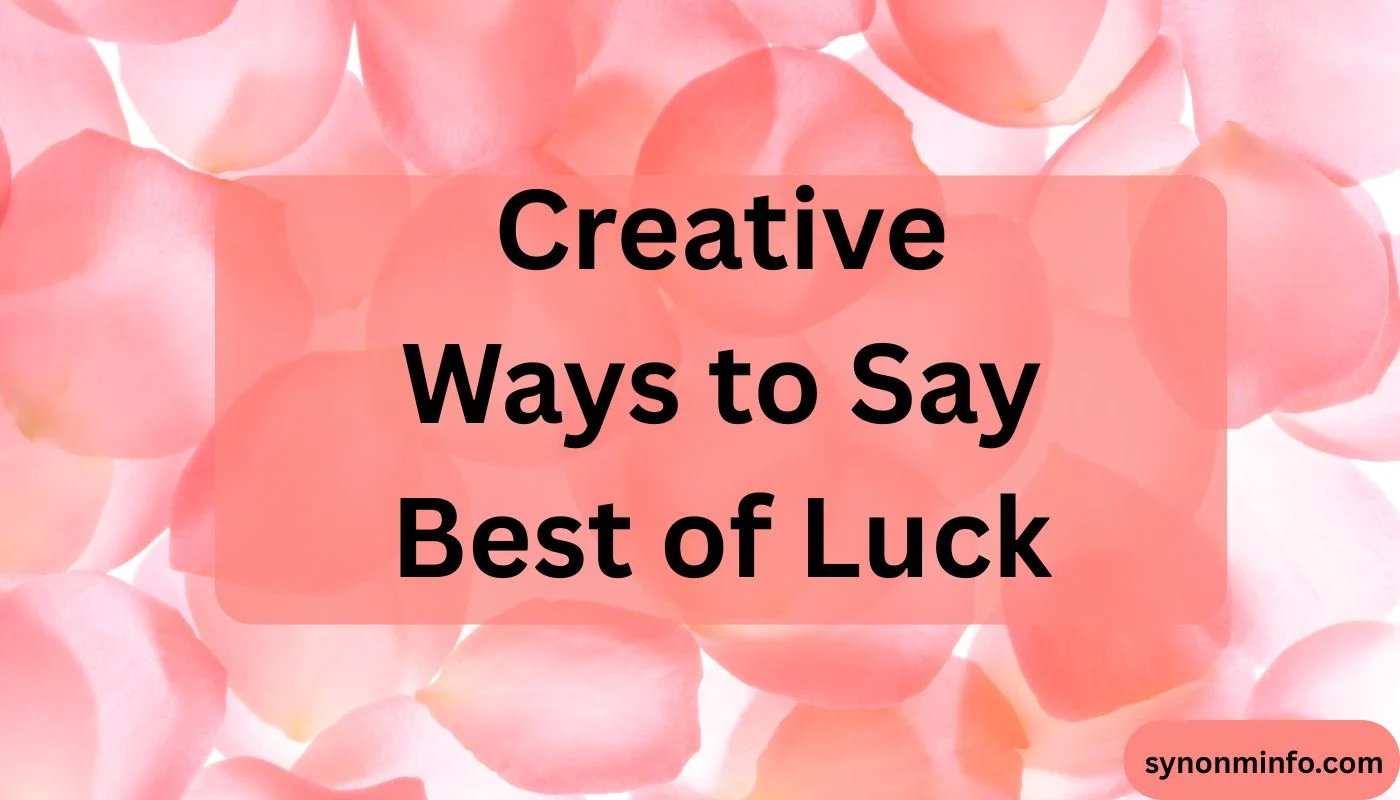 Creative Ways to Say Best of Luck