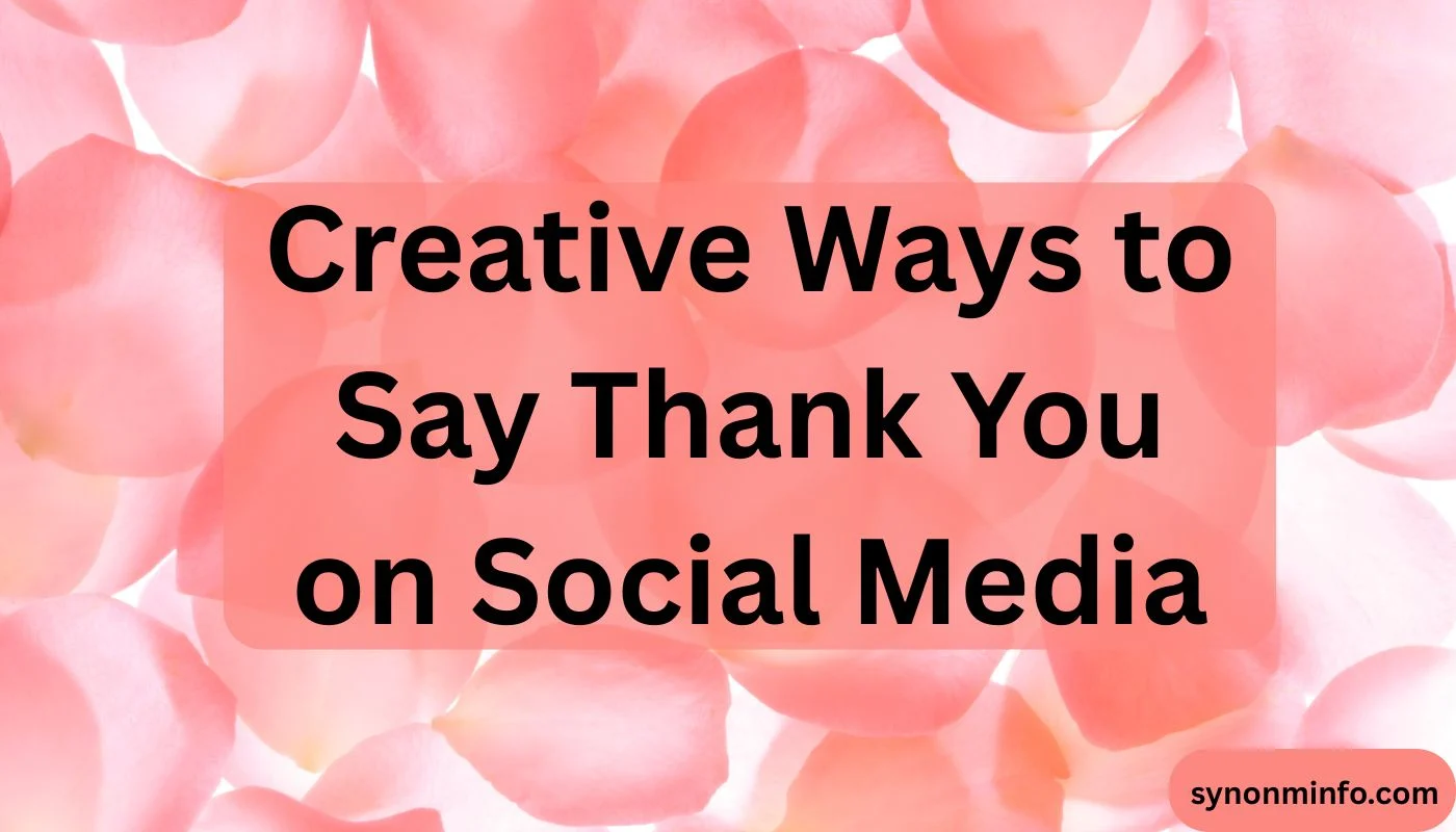 Creative Ways to Say Thank You on Social Media
