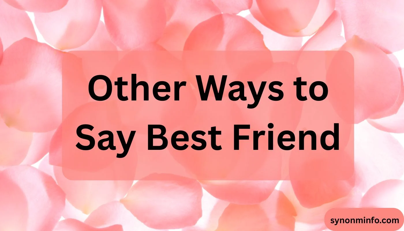 Other Ways to Say Best Friend