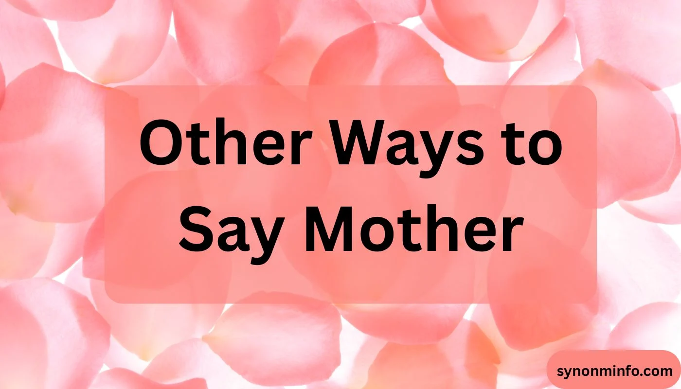 Other Ways to Say Mother