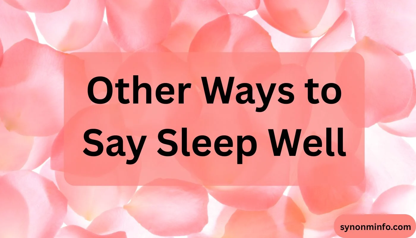 Other Ways to Say Sleep Well