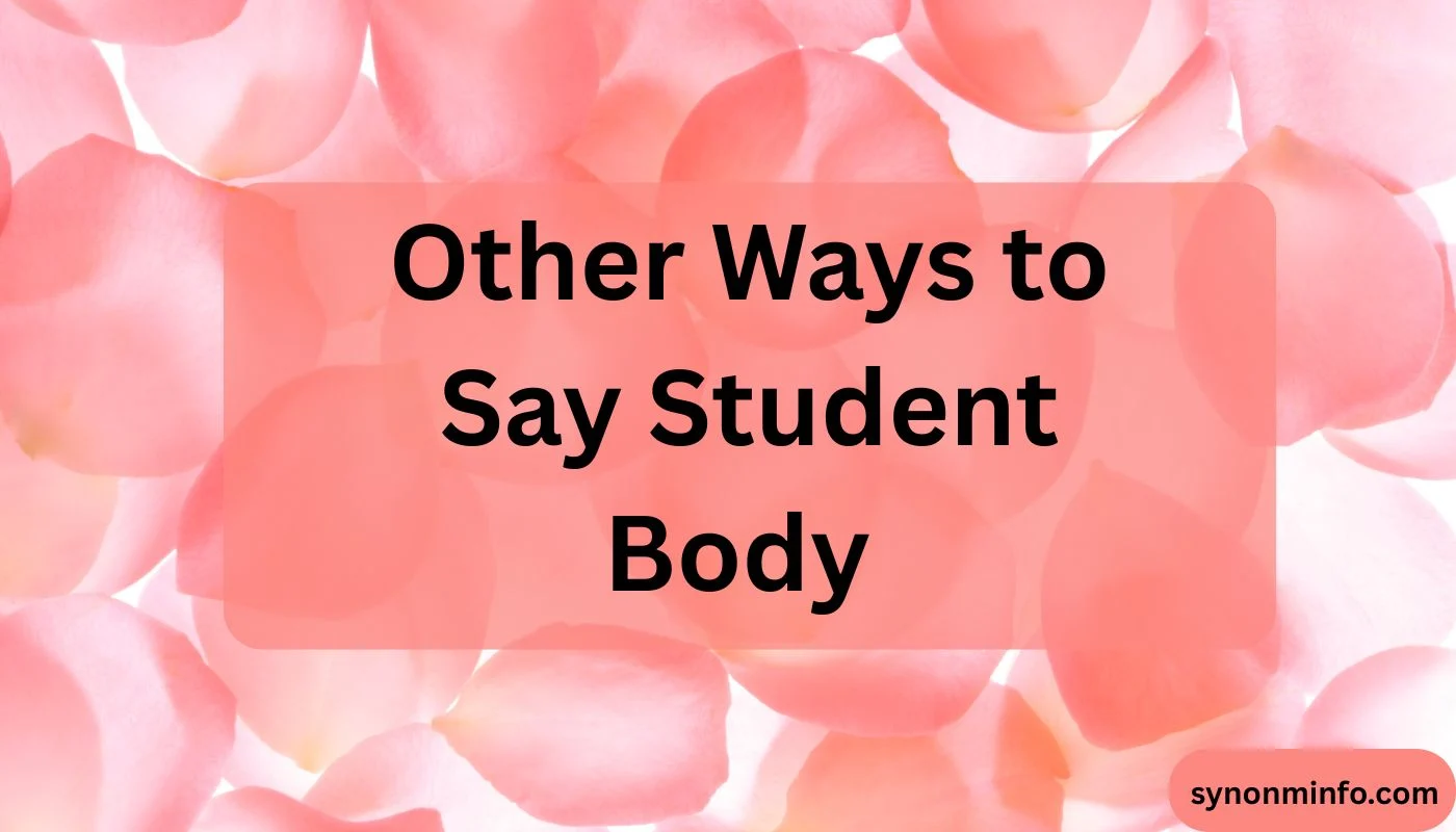 Other Ways to Say Student Body