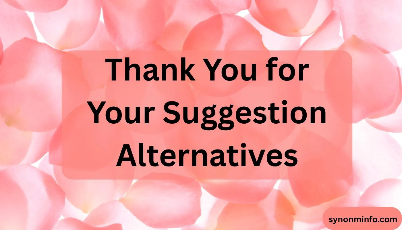 Thank You for Your Suggestion Alternatives